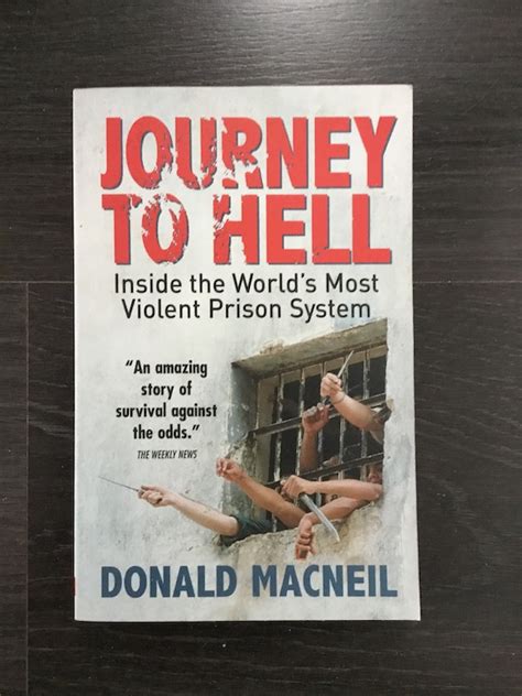 Journey To Hell Inside The Worlds Most Violent Prison System Donald