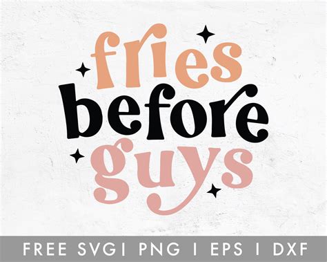 Free Fries Before Guys Svg For Cricut Cameo Silhouette Caluya Design