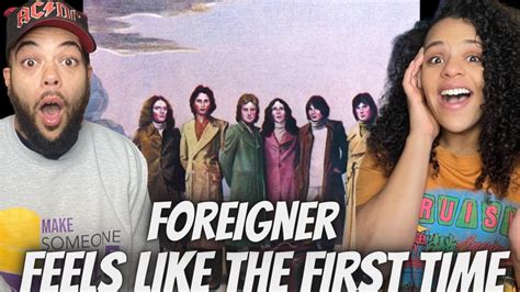 First Time Hearing Foreigner Feels Like The First Time Reaction Youtube