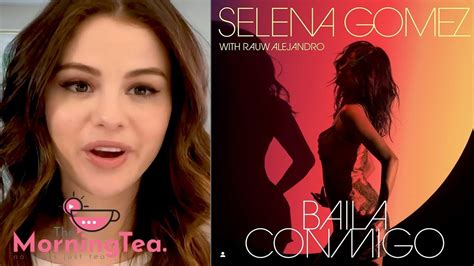Baila Conmigo Selena Gomez - Pop Crave On Twitter Selenagomez Is Coming