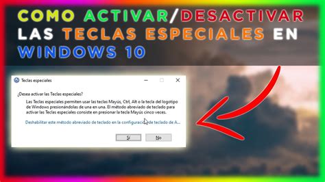 Como Activar O Desactivar Las Teclas Especiales En Windows 10 Youtube