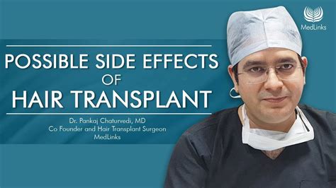 Side Effects Of Hair Transplant Well Explained By Dr Pankaj