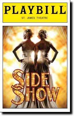 Side Show Playbill Covers On Broadway Information Cast Crew Synopsis And Photos Playbill