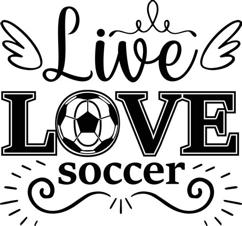 Live Love Soccer T Shirt 22629637 Vector Art At Vecteezy