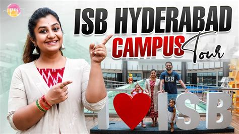 Isb Hyderabad Campus Tour Isb Campus Parnika Manya Youtube