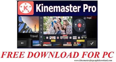 Kinemaster Pro For Pc Windows And Mac Free Download Latest Version 2023