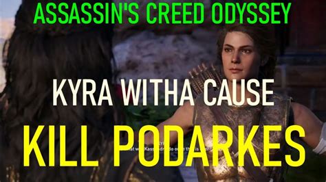 Assassin S Creed Odyssey Kyra Witha Cause Kill Podarkes Youtube