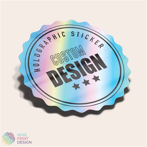 Wise Print Design Shop Custom Holographic Stickers