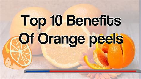 Top 10 Benefits Of Orange Peels Youtube
