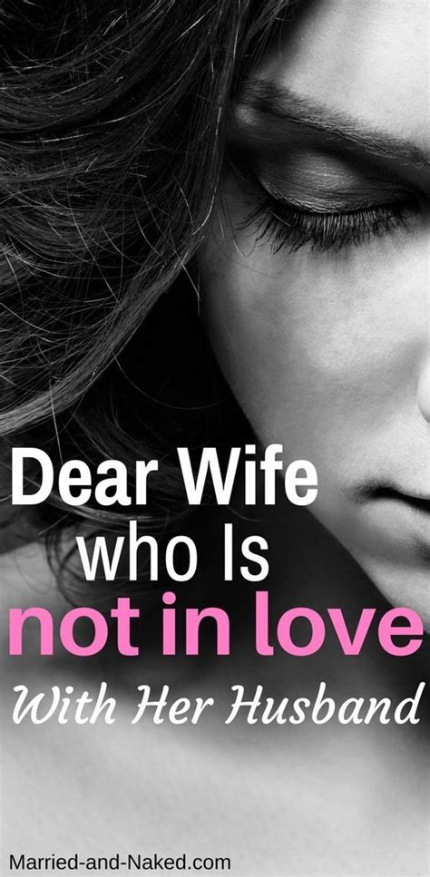 Dear Wife Who Is Not In Love With Her Husband Marriage Advice