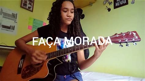 Faça Morada Daniela Araújo Débora Dantas Youtube