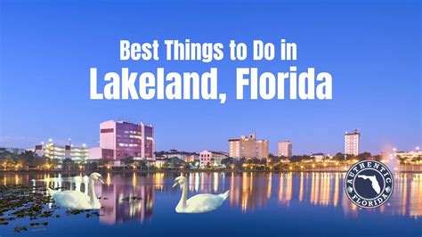 15 Best Things To Do In Lakeland Authentic Florida