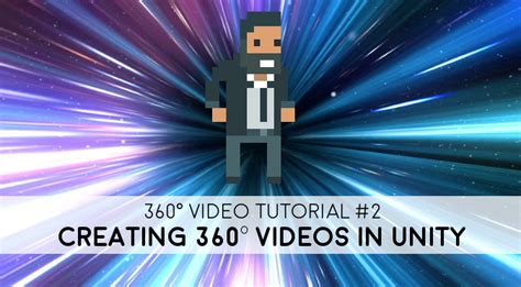 How To Create A 360° Video In Unity Alan Zucconi