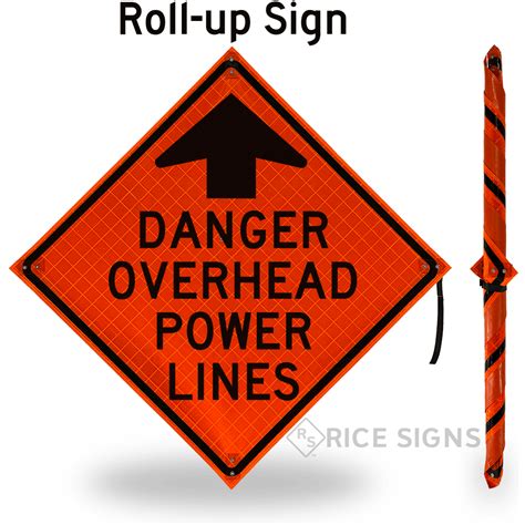 Danger Overhead Power Lines Roll Up Signs Ru124 Rice Signs