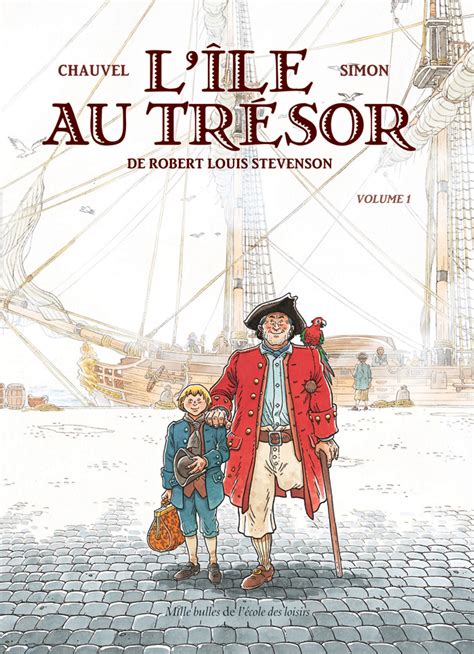 Ile au trésor (L')de Robert Louis Stevenson - volume 1 | L’école des