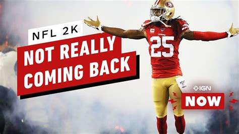 Nfl 2k Isnt Really Coming Back Ign Now Youtube