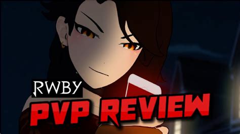 Rwby Vol3 Chapter 9 Pvp Review Youtube