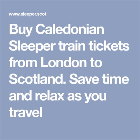 Buy Caledonian Sleeper Train Tickets From London To Scotland Save Time