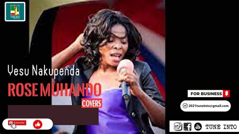 Yesu Nakupenda Rose Muhando Covers Youtube