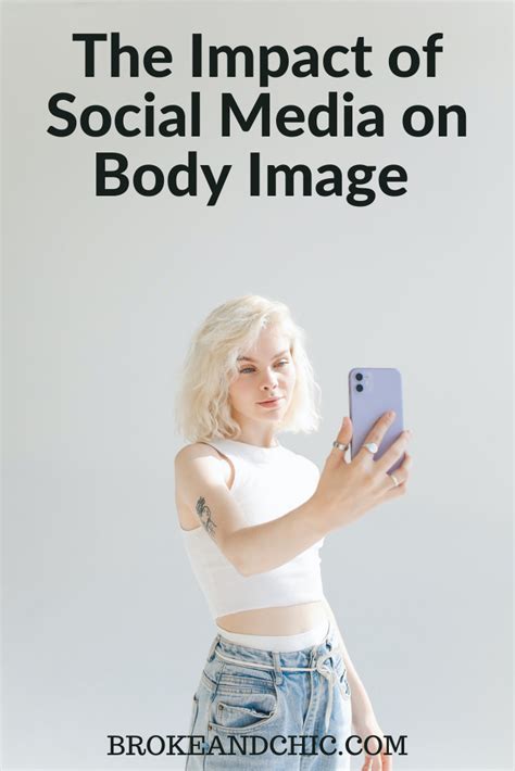 The Impact Of Social Media On Body Image Broke And Chic