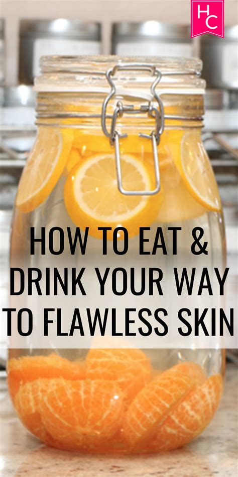 How To Eat And Drink Your Way To Flawless Skin Flawless Skin Flawless
