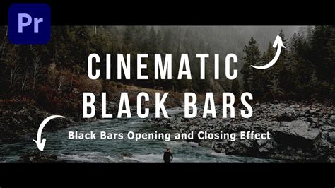 How To Add Cinematic Black Bars With Opening And Closing Trasition