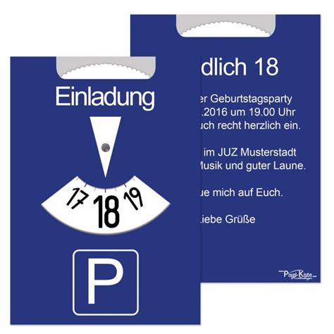 Geburtstag haben wir außerdem spezielle einladungskarten entworfen, die ebenfalls als vorlagen kostenlos für die eigene geburtstagseinladung benutzt werden dürfen: Einladung 18. Geburtstag Parkscheibe