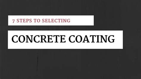 A 7 Step Guide To Selecting Concrete Coating Performance Painting