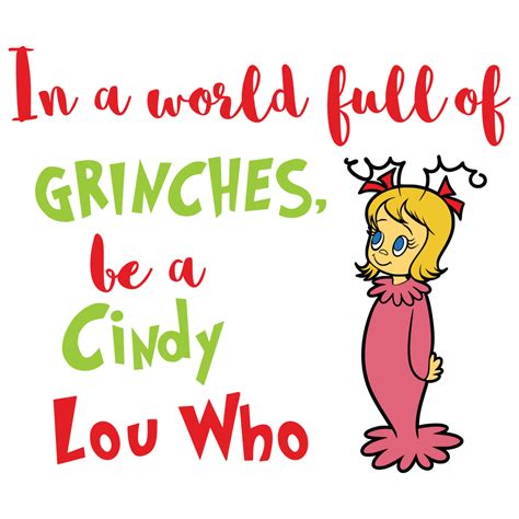 Cindy Lou Who In A World Full Of Grinches Be A Cindy Lou Who Black
