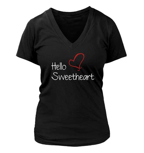 Hello Sweetheart 176 Womens V Neck T Shirt Funny Humor Love Of My
