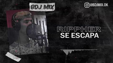 Se Escapa X Rippher X Bdj Mix Fiestero Remix Youtube