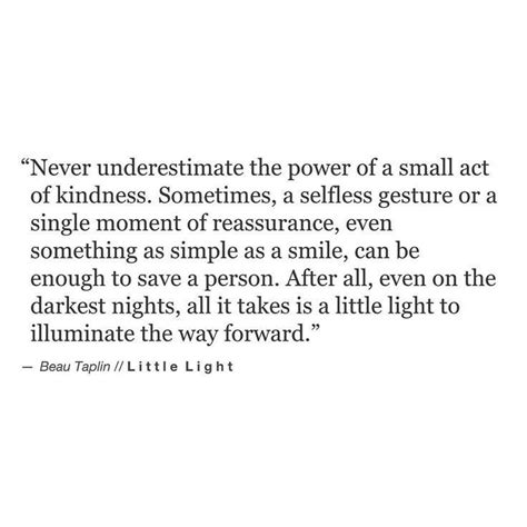 Never Underestimate The Power Of A Small Act Of Kindness Kindness
