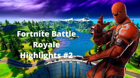 Fortnite Battle Royale Highlights 2 Youtube
