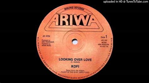 kofi looking over love classic lovers rock extended youtube
