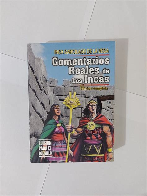 Coment Rios Reales De Los Incas Inca Garcilaso De La Vega Espanhol