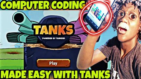 This Game Called Tanks Makes Computer Coding Easier Youtube