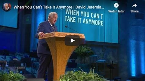 David Jeremiah Sermon When You Cant Take It Anymore June 2020