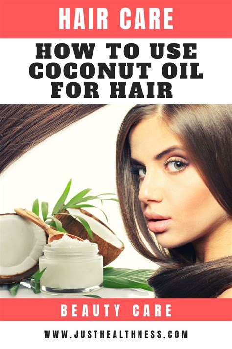 How To Use Coconut Oil For Hair Coconut Oil Hair Hair Oil Benefits Of Coconut Oil