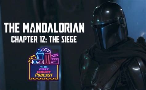 ‘the Mandalorian Recap And Review Chapter 12 The Siege Brobible