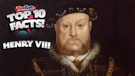 Top 10 Facts About Henry Viii Fun Kids The Uks Childrens Radio