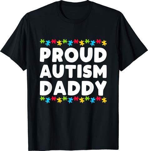 Mens Autism Awareness Proud Autism Daddy Shirt Autism Dad T Shirt