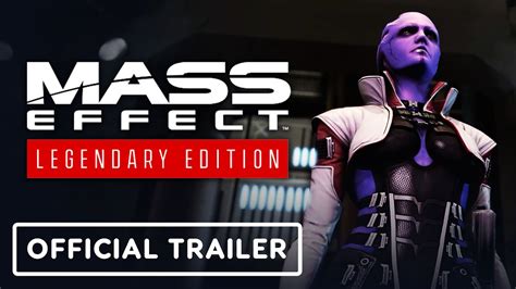 Mass Effect Legendary Edition Official Launch Trailer Youtube