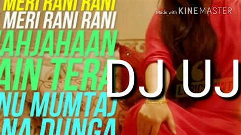 Ban Ja Tu Meri Rani Remix By Dj Uj Youtube