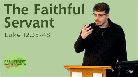 Luke 12:35-48 - The Faithful Servant - YouTube