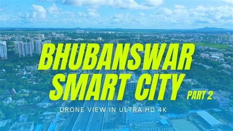 Bhubaneswar Smart City In 4k Part 2 Drone View Ultra Hd 4k