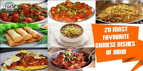 20 Most Favourite Chinese Dishes Of India Crazy Masala Food