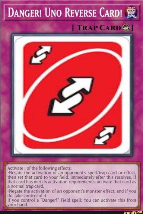 Danger Uno Reverse Card Tr Activate 1 Of The Following Effects