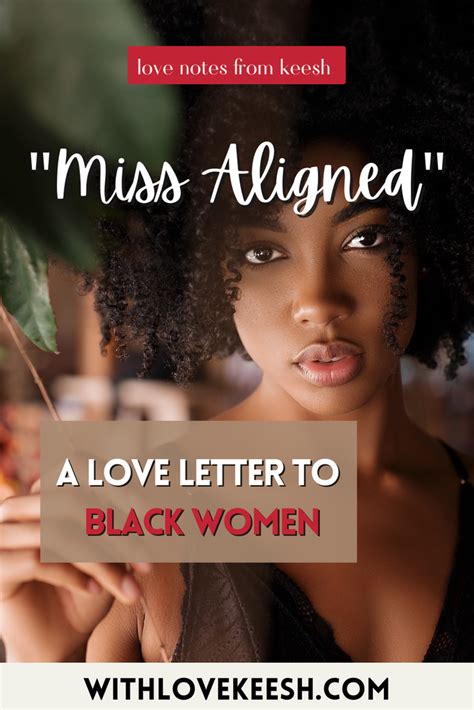 Miss Aligned A Love Letter To Black Women Love Letters Black Women Shadow Work
