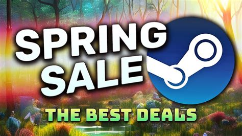 Steam Spring Sale 2023 The Best Game Deals Youtube