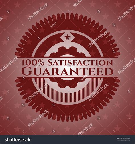 100 Satisfaction Guaranteed Realistic Red Emblem Stock Vector Royalty Free 745067095
